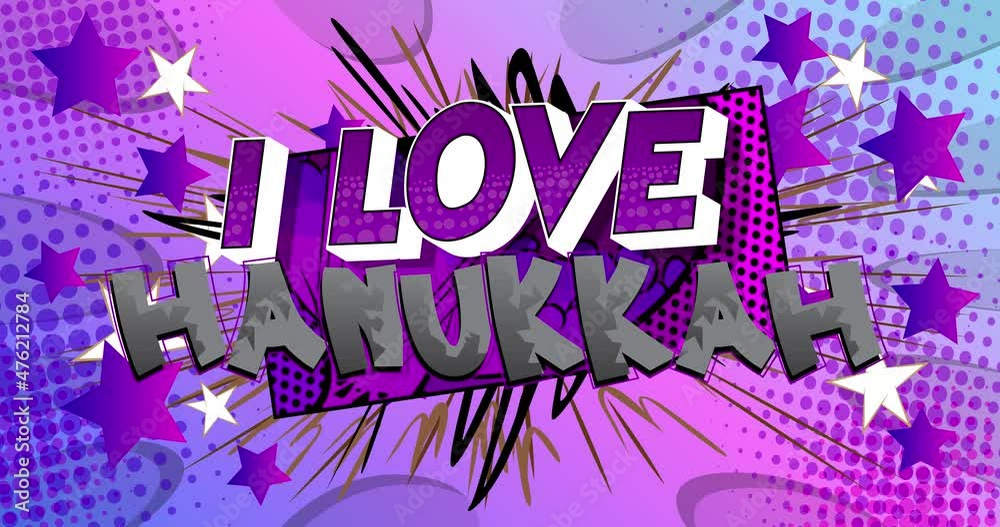 I Love Hanukkah. Celebratory Motion poster. 4k animated Comic book word text moving on abstract comics background. Retro pop art style clip for the holidays. I Love Hanukkah. Celebratory Motion poster. 4k animated Comic book word text moving on abstract comics background. Retro pop art style clip for the holidays.