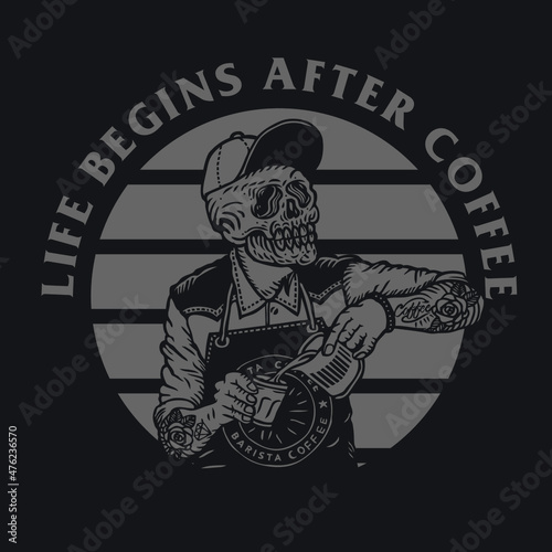 Barista Skull Life Begins After Coffee