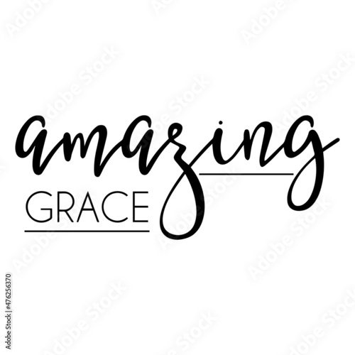 amazing grace background inspirational quotes typography lettering design