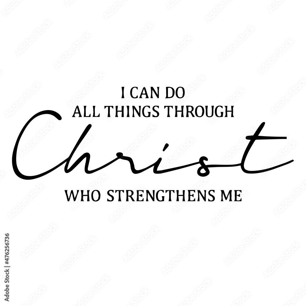 i can do all things through christ who strengthens me background ...