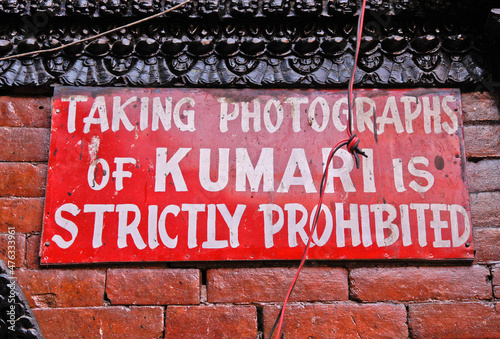 Kathmandu, Nepal: A sign in the courtyard of Kumari Chowk, residence of the Kumari (Living Goddess) in Kathmandu's Durbar Square, prohibits taking photos of the Kumari