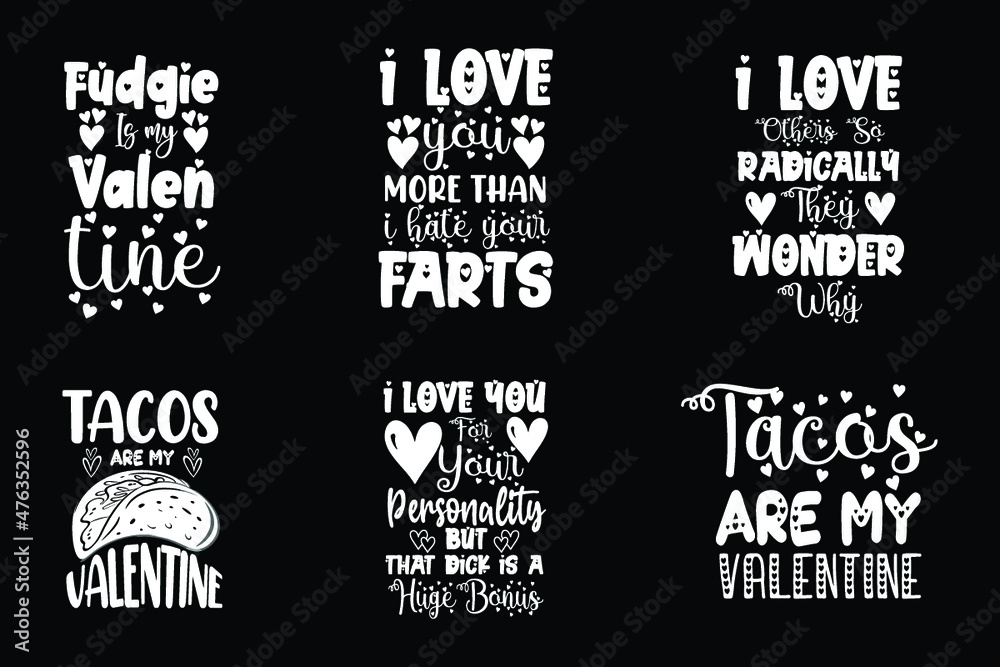 Valentines day t shirt design quotes bundle, Valentines bundle, Valentines bundle t shirt, Valentines lettering bundle, Valentines quotes lettering, Valentines svg bundle, Valentines typography bundle