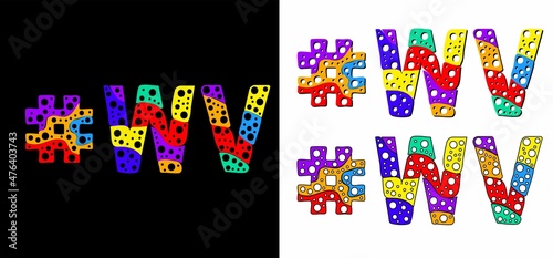 Hashtag #WV set. Multicolor bright funny cartoon colorful doodle bubble isolated text. Rainbow colors. Hashtag #WV is abbreviation for the US American state West Virginia for print, social network.