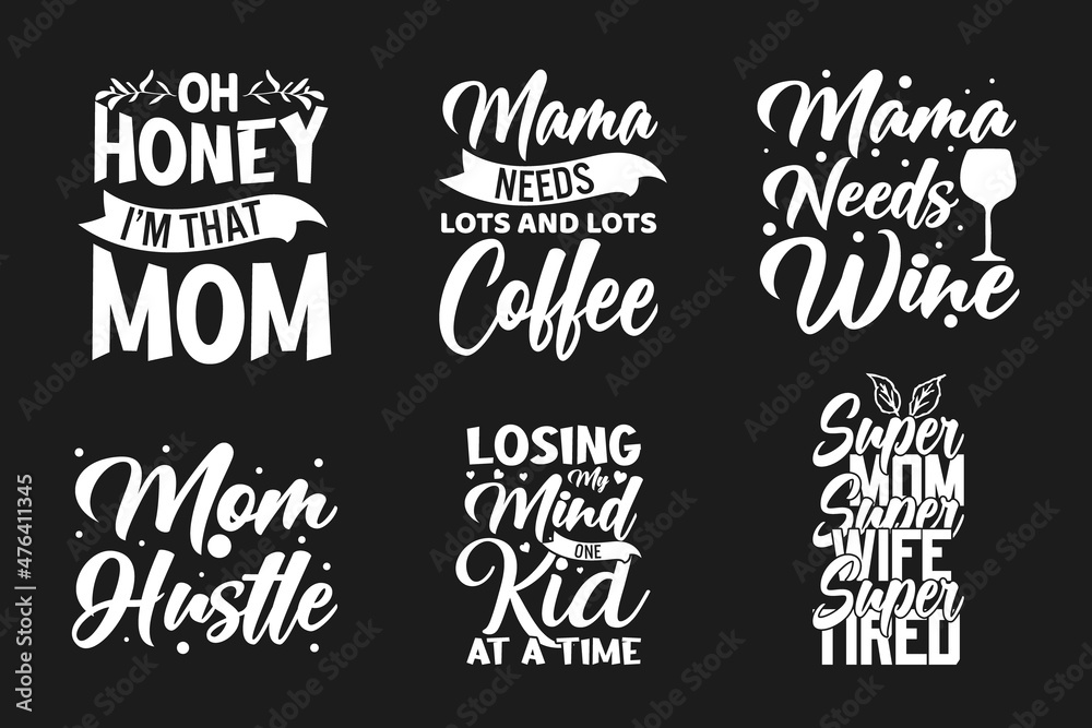 Mother's day Typography t shirt design lettering quotes slogan for t shirt and merchandise, World mother's day, Typography mommy t shirt design, Mom t shirt quotes, Mom design Mother's day Typography t shirt design lettering quotes slogan for t shirt and merchandise, World mother's day, Typography mommy t shirt design, Mom t shirt quotes, Mom design