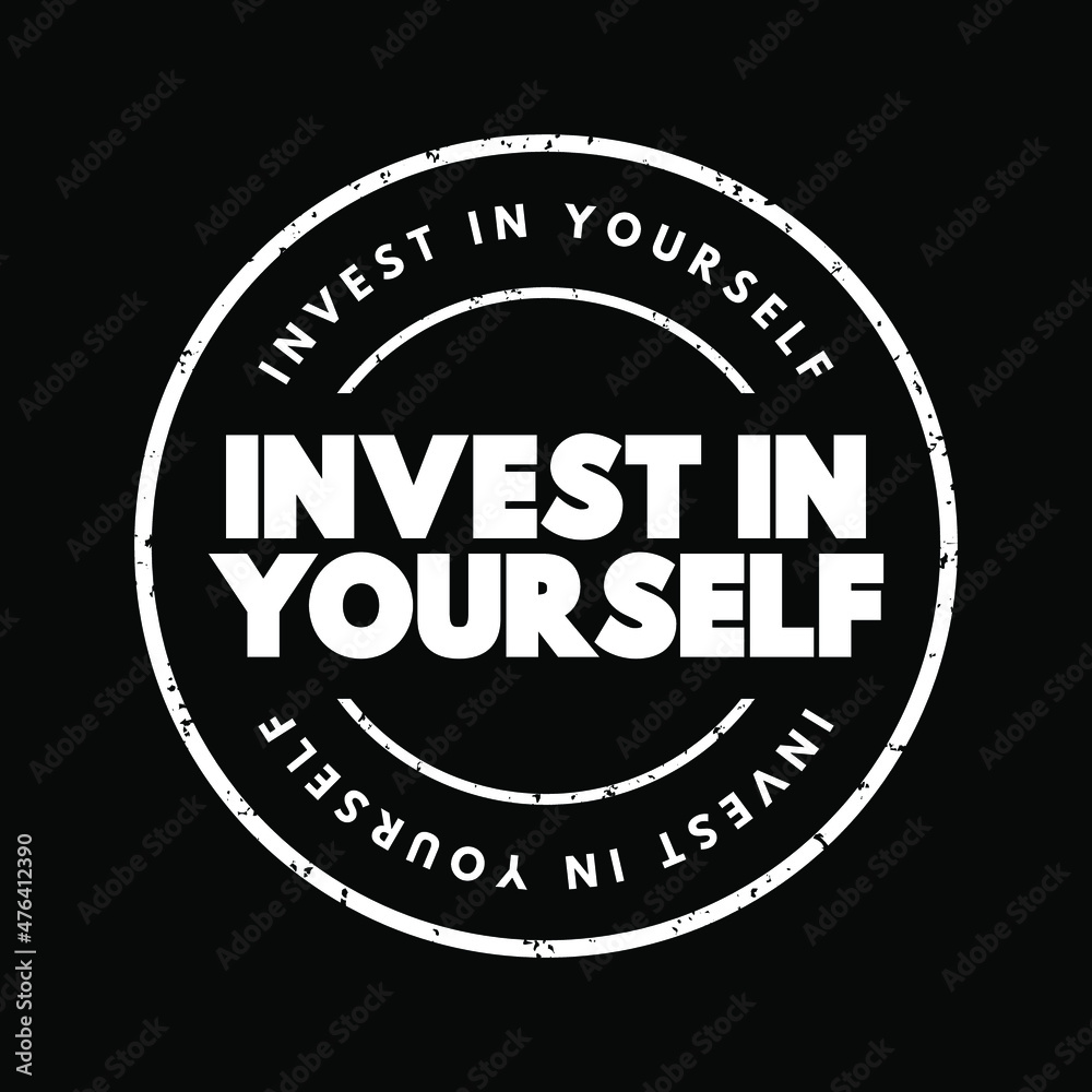 Invest In Yourself text stamp, concept background