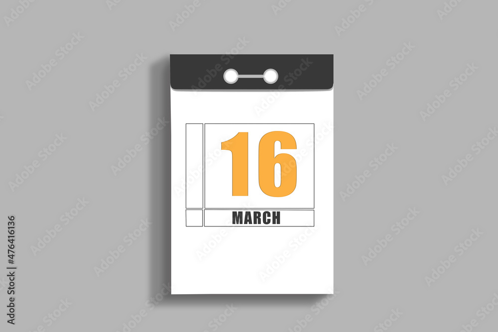 march 16. 16th day of month, calendar date.White page of tear-off calendar, on gray insulated wall. Concept of day of year, time planner, spring month march 16. 16th day of month, calendar date.White page of tear-off calendar, on gray insulated wall. Concept of day of year, time planner, spring month