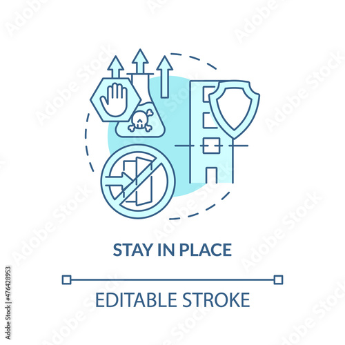 Fototapeta Naklejka Na Ścianę i Meble -  Stay in place turquoise concept icon. Plan of action for hazard abstract idea thin line illustration. Isolated outline drawing. Editable stroke. Roboto-Medium, Myriad Pro-Bold fonts used