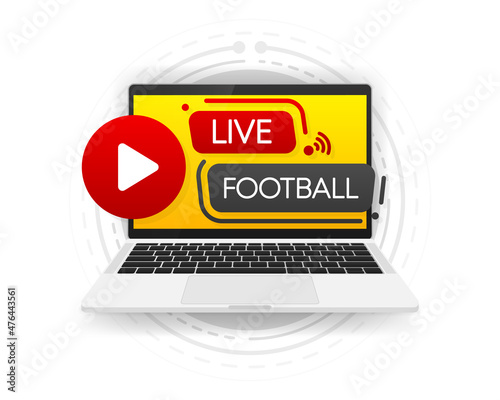 Live Football Banner on screen computer. Video Internet conference concept. Live stream, internet education. Vector illustration.