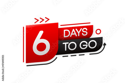 6 Days Left Banner. Geometry Banner for business, marketing and advertising. Vector illustration.