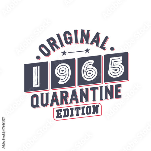 Born in 1965 Vintage Retro Birthday, Original 1965 Quarantine Edition