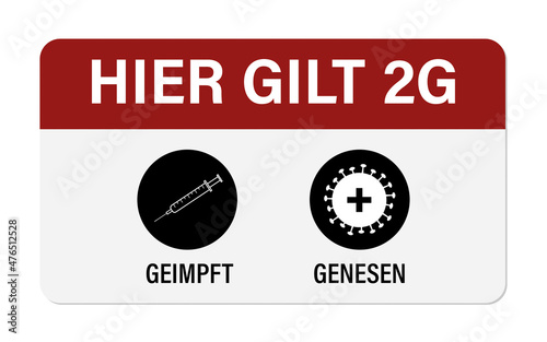 Hier gilt 2G. Geimpft oder Genesen.
