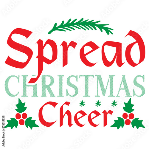 SPREAD CHRISTMAS CHEER