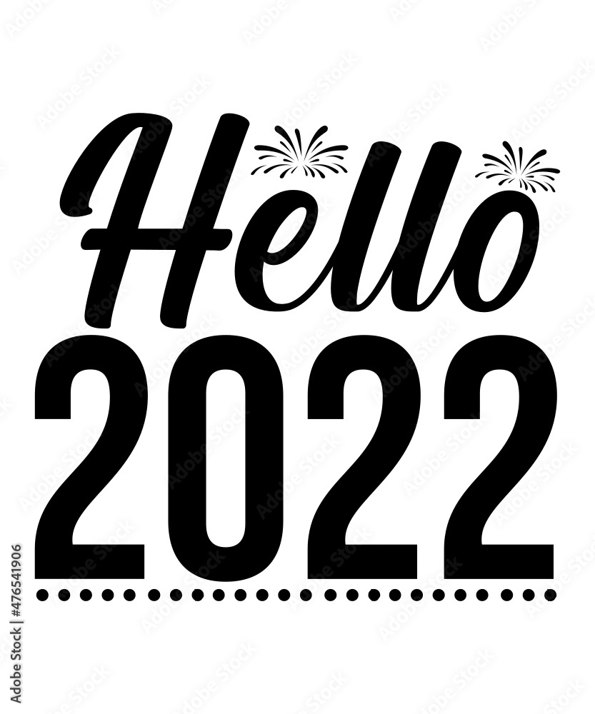 Happy New Year 2022| Happy New Year svg, 2022 Happy New Year 2022| Happy New Year svg, 2022