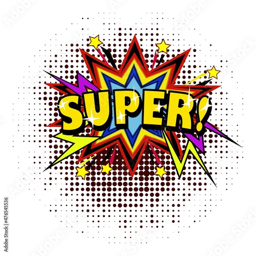 Vector lettering pop art sign super. Comic text sound effects. Sound bubble speech phrase SUPER cartoon balloon expression sounds illustration background template. Comics book balloon
