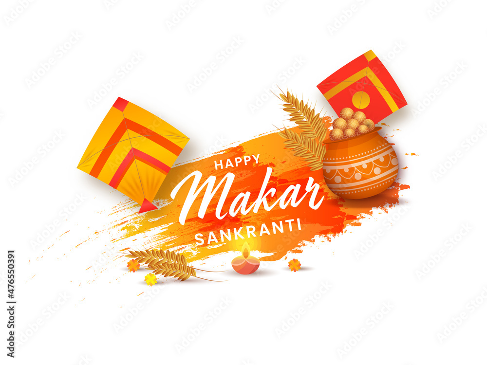 Happy Makar Sankranti Font With Sesame Sweet Balls (Laddu) In Clay Pot,  Wheat Ear, Kites, Lit Oil Lamp And Orange Brush Effect On White Background.  Stock Vector | Adobe Stock