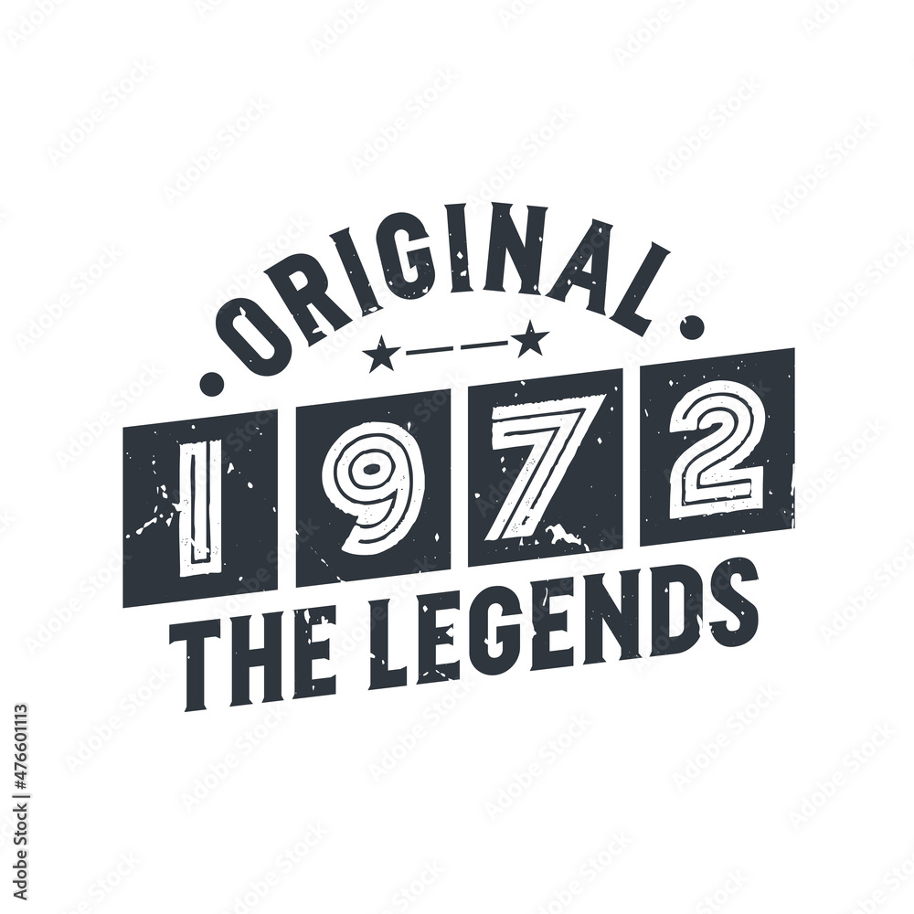 Obraz premium Born in 1972 Vintage Retro Birthday, Original 1972 The Legends