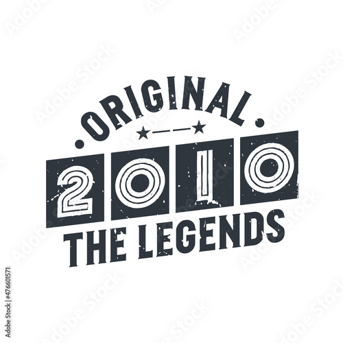 Born in 2009 Vintage Retro Birthday, Original 2009 The Legends