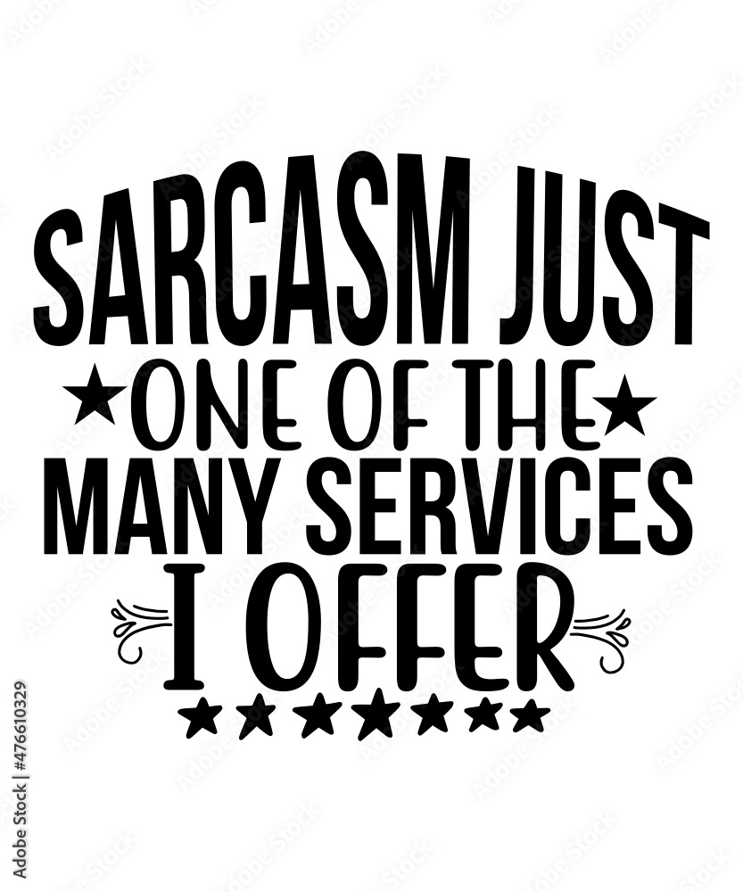 Sarcastic Svg, Sarcastic Svg Bundle, Sarcasm Svg, Sarcastic Svg , Funny Svg Sarcastic Svg, Sarcastic Svg Bundle, Sarcasm Svg, Sarcastic Svg , Funny Svg