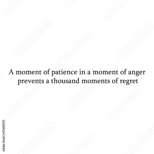 Inscription in English A moment of patience in a moment eps ten