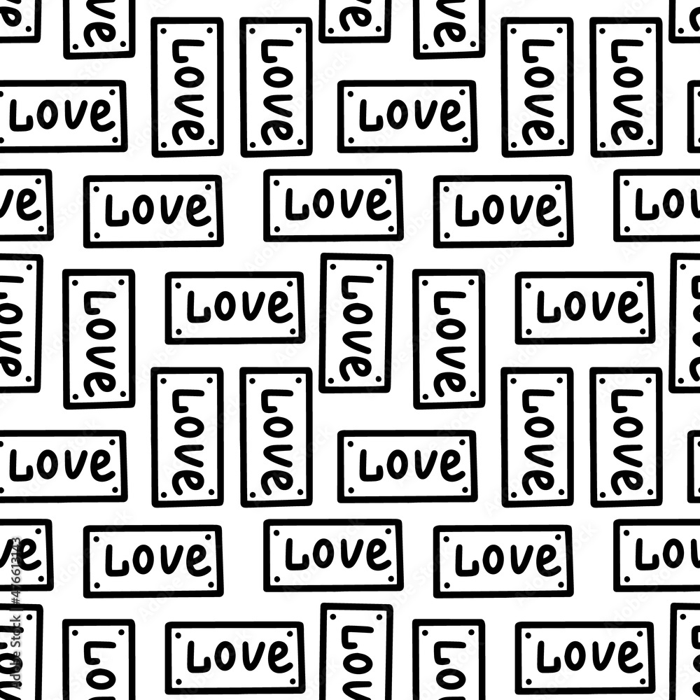 Seamless pattern with a sign with the inscription love. Vector illustration. Design for Valentines day Seamless pattern with a sign with the inscription love. Vector illustration. Design for Valentines day