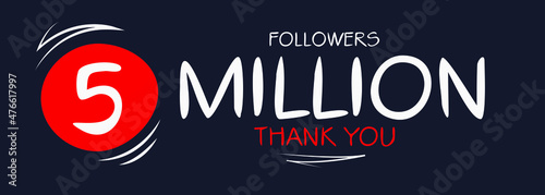 5000000 followers thank you celebration, 5 Million followers template design for social network and follower, Vector illustration.