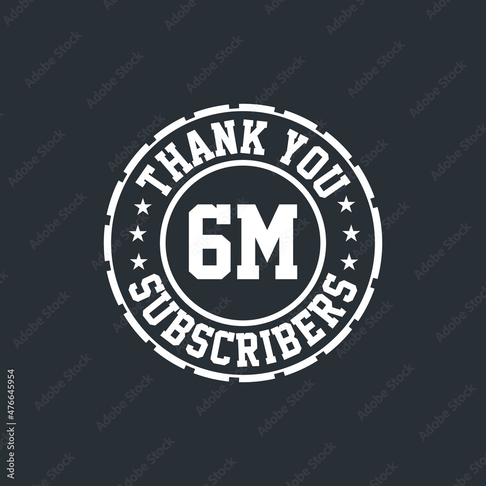 Thank you 6000000 Subscribers celebration, Greeting card for 6m social Subscribers.