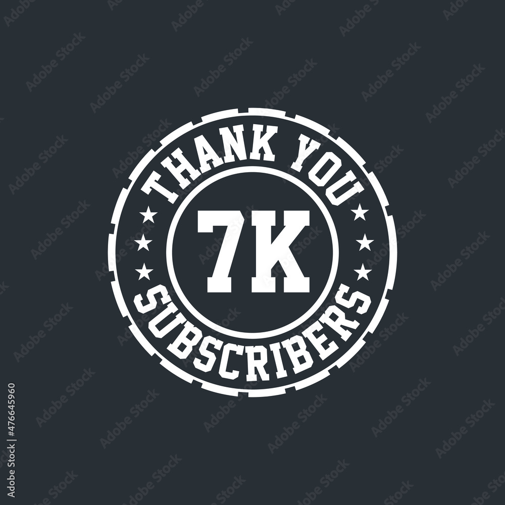 Fototapeta premium Thank you 7k Subscribers celebration