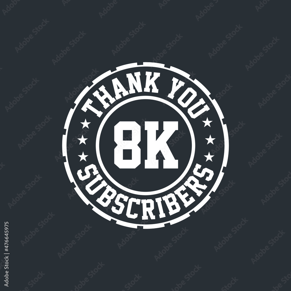 Thank you 8000 Subscribers celebration, Greeting card for 8k social Subscribers.