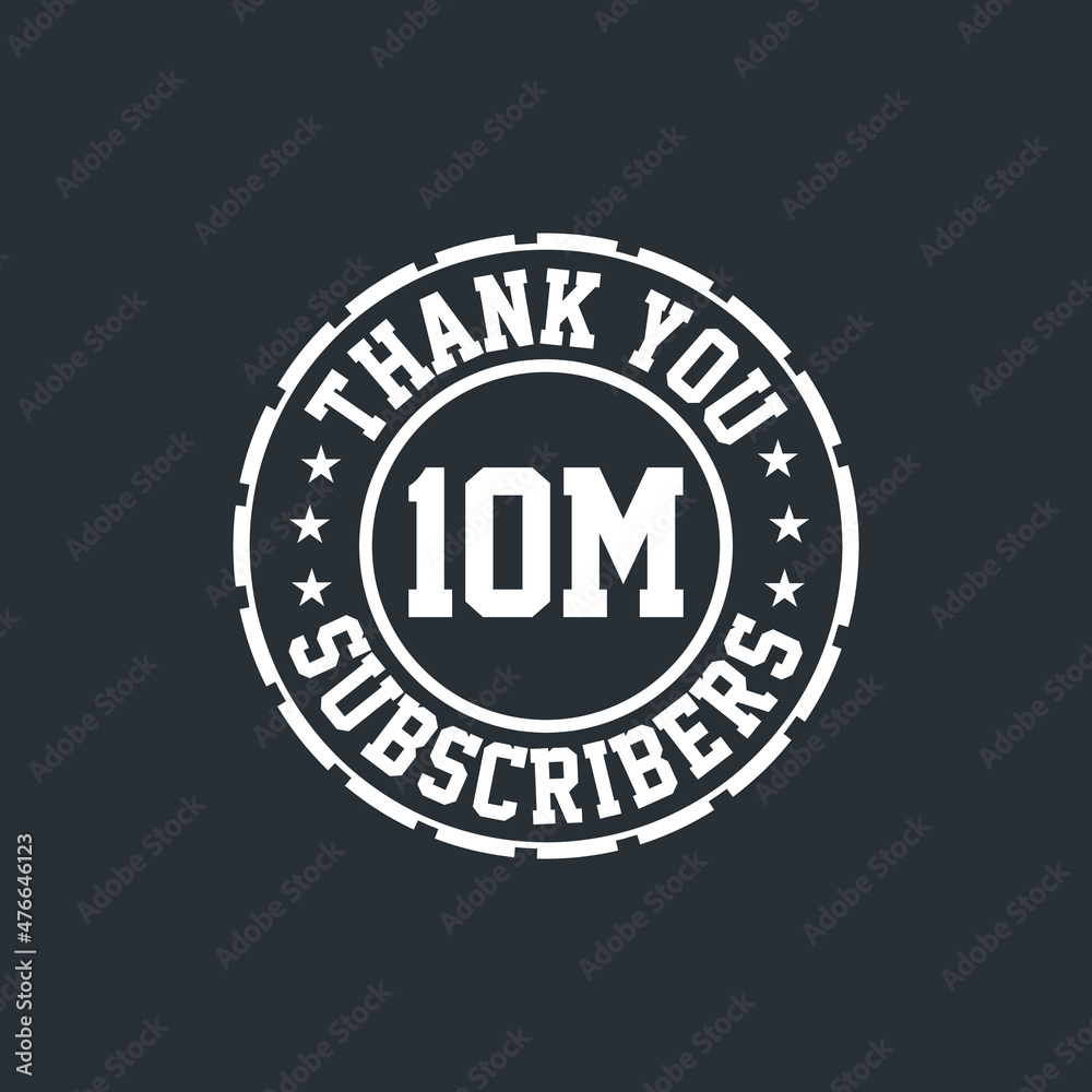 Thank you 10000000 Subscribers celebration, Greeting card for 10m social Subscribers.