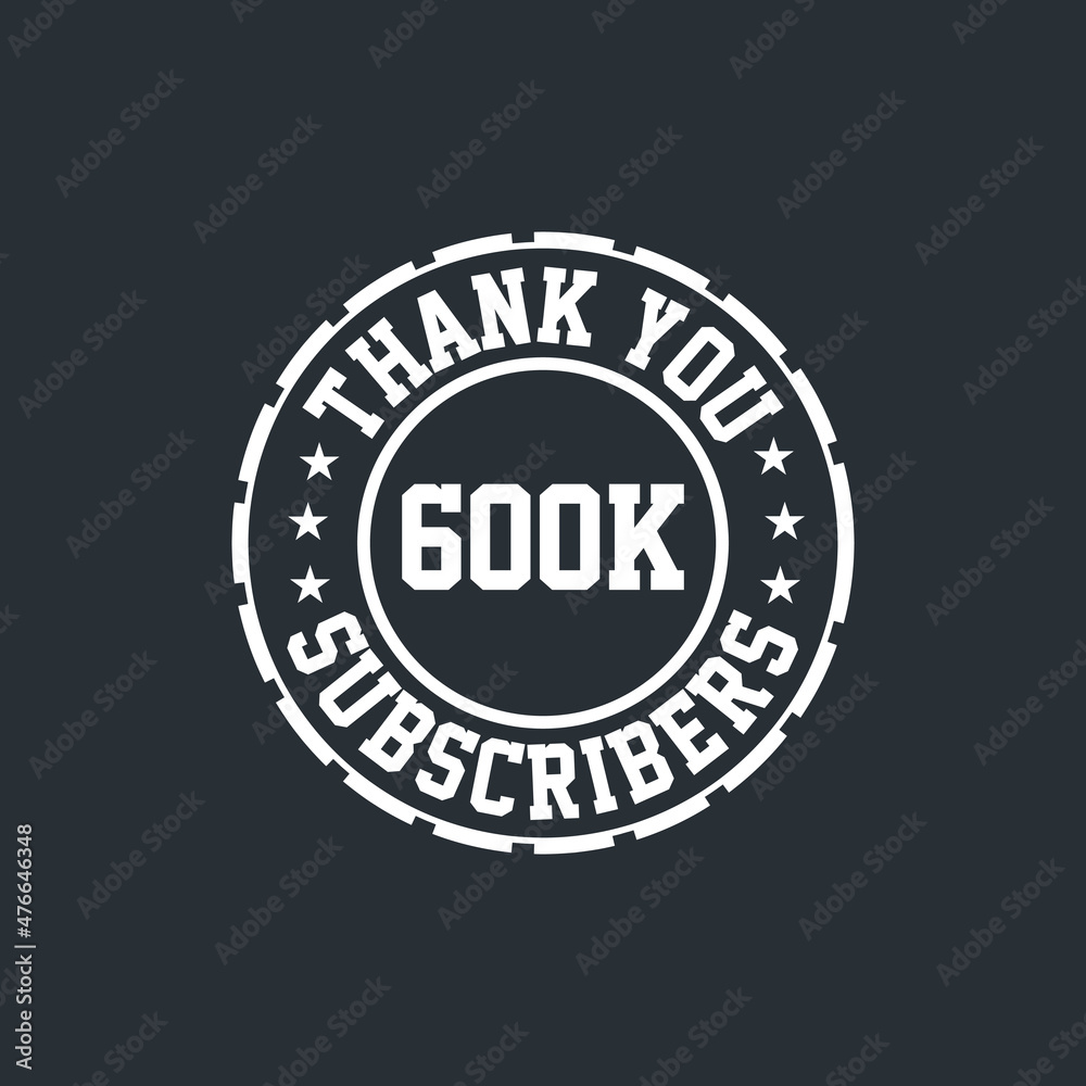 Thank you 600000 Subscribers celebration, Greeting card for 600k social Subscribers.