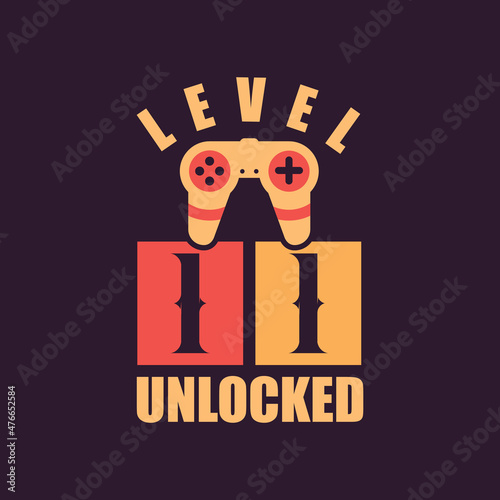 Level 11 Unlocked, 11th Birthday for Gamers