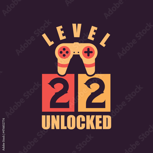 Level 22 Unlocked, 22nd Birthday for Gamers