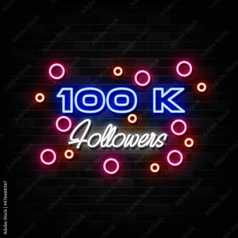 100 k followers neon sign. design element light banner.