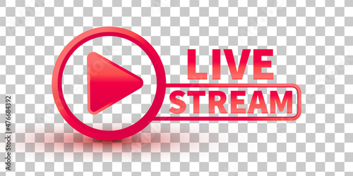 Vector live stream icon flat style with play button isolated on transparent background for blog, player, broadcast, website, online radio, media labels, logo. Live stream banner. 10 eps