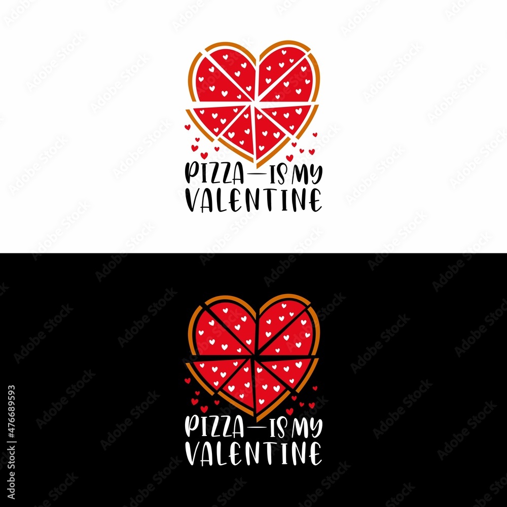 Anti valentines day quote - Funny Valentines day quote. Pizza is my  valentine, Good for greeting card and t-shirt print, flyer, poster design  Stock Vector | Adobe Stock