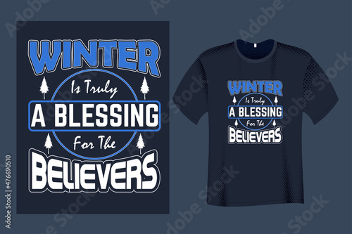 Valokuvatapetti Winter Is Truly  a Blessing for The Believers T Shirt Design