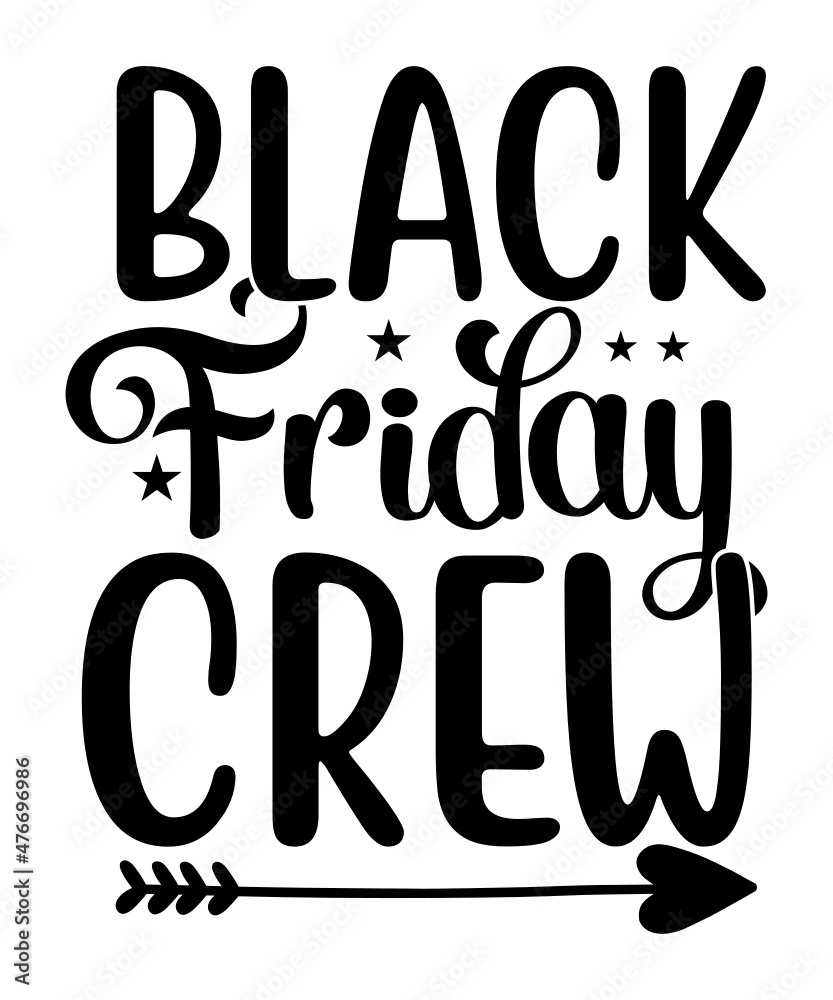 Black Friday Svg, Black Friday Svg Bundle, Black Friday Crew Black Friday Svg, Black Friday Svg Bundle, Black Friday Crew