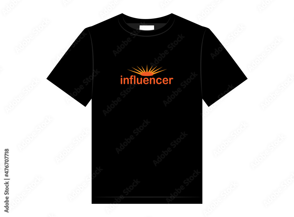 Influencer t-shirt design, vector illustration Influencer t-shirt design, vector illustration
