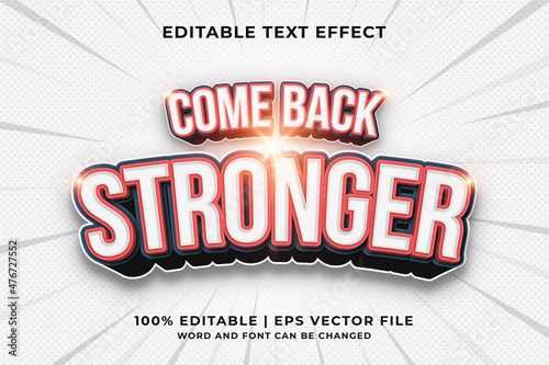 Editable text effect - Come Back Stronger 3d template style premium vector