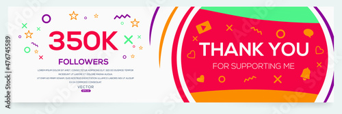 Creative Thank you (350k, 350000) followers celebration template design for social network and follower ,Vector illustration.