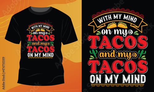 Tacos taco colorful Typography T-shirt Design Vector, Tacos Break Your Heart T-shirt Design, Nacho Average Teacher T-shirt Design, 