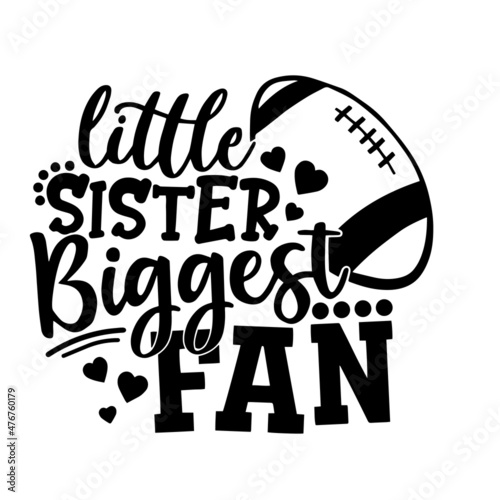 little sister biggest fan inspirational quotes, motivational positive quotes, silhouette arts lettering design
