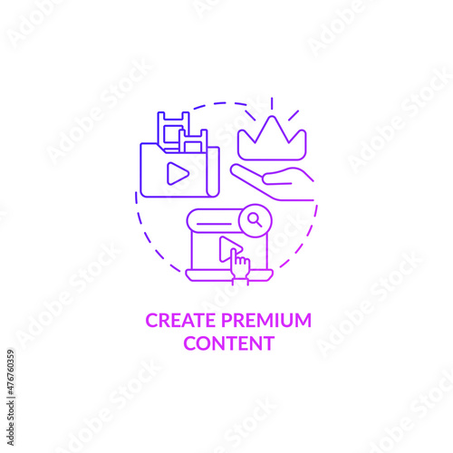 Create premium content purple gradient concept icon. Business model. Video on demand abstract idea thin line illustration. Isolated outline drawing. Roboto-Medium, Myriad Pro-Bold fonts used