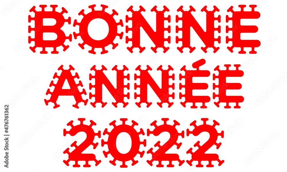 Happy New Year 2022 concept illustration in french language Happy New Year 2022 concept illustration in french language