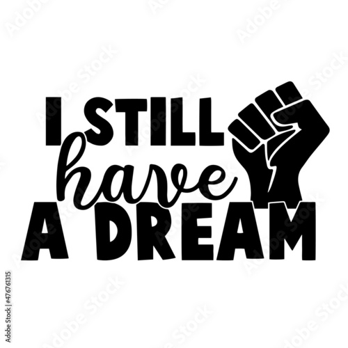 Canvas-taulu i still have a dream inspirational quotes, motivational positive quotes, silhoue
