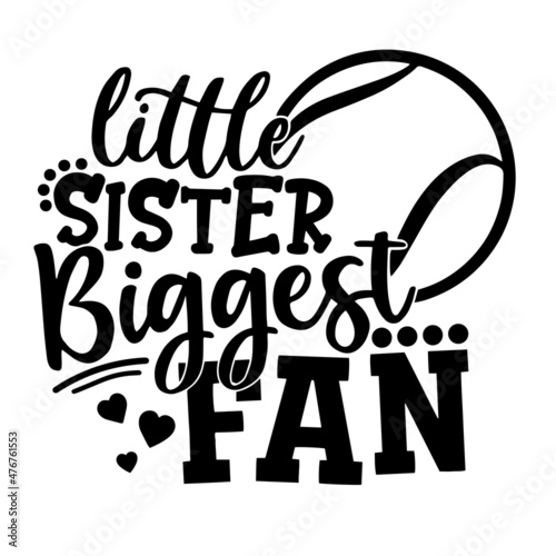 little sister biggest fan inspirational quotes, motivational positive quotes, silhouette arts lettering design