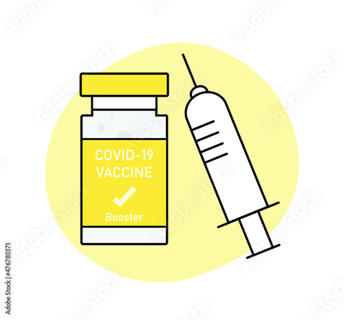 Vector for COVID-19 Booster shot showing vaccine bottle and needle. COVID-19 vaccination, protection, vaccine, 3rd dose.