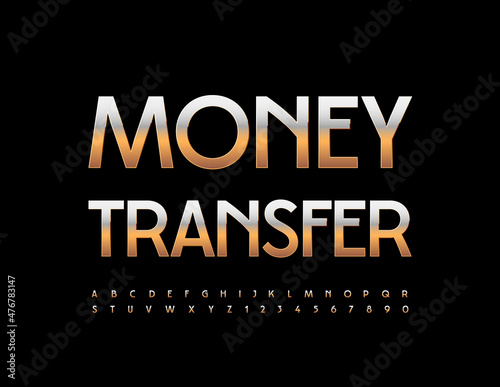 Vector business template Money Transfer. Elegant metallic Font. Set of Gold Alphabet Letters and Numbers