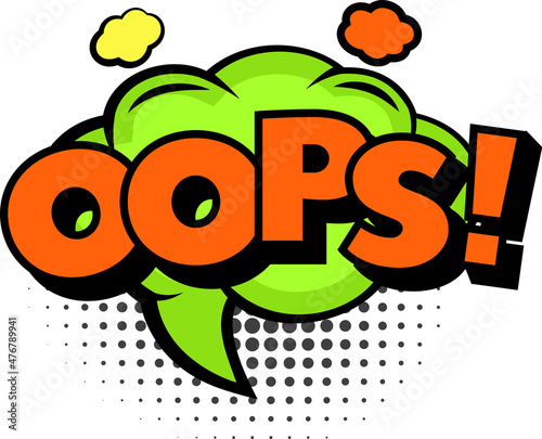 Oops sound cartoon colored pop art style. Vector sound text word, bubble oops expression illustration