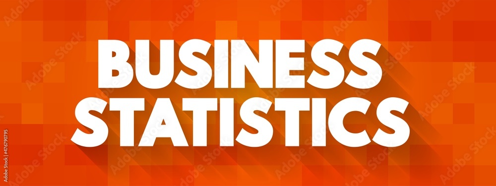 Business Statistics text quote, concept background